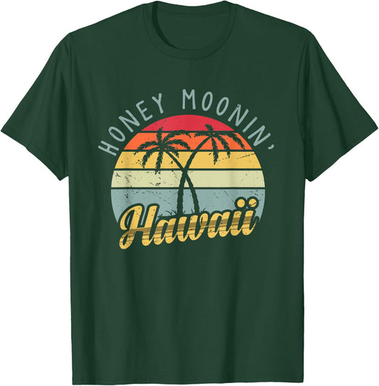 Hawaiian Honeymoon and newlyweds at Hawaii or Just maui'd T-Shirt - T-Shirt | Forest