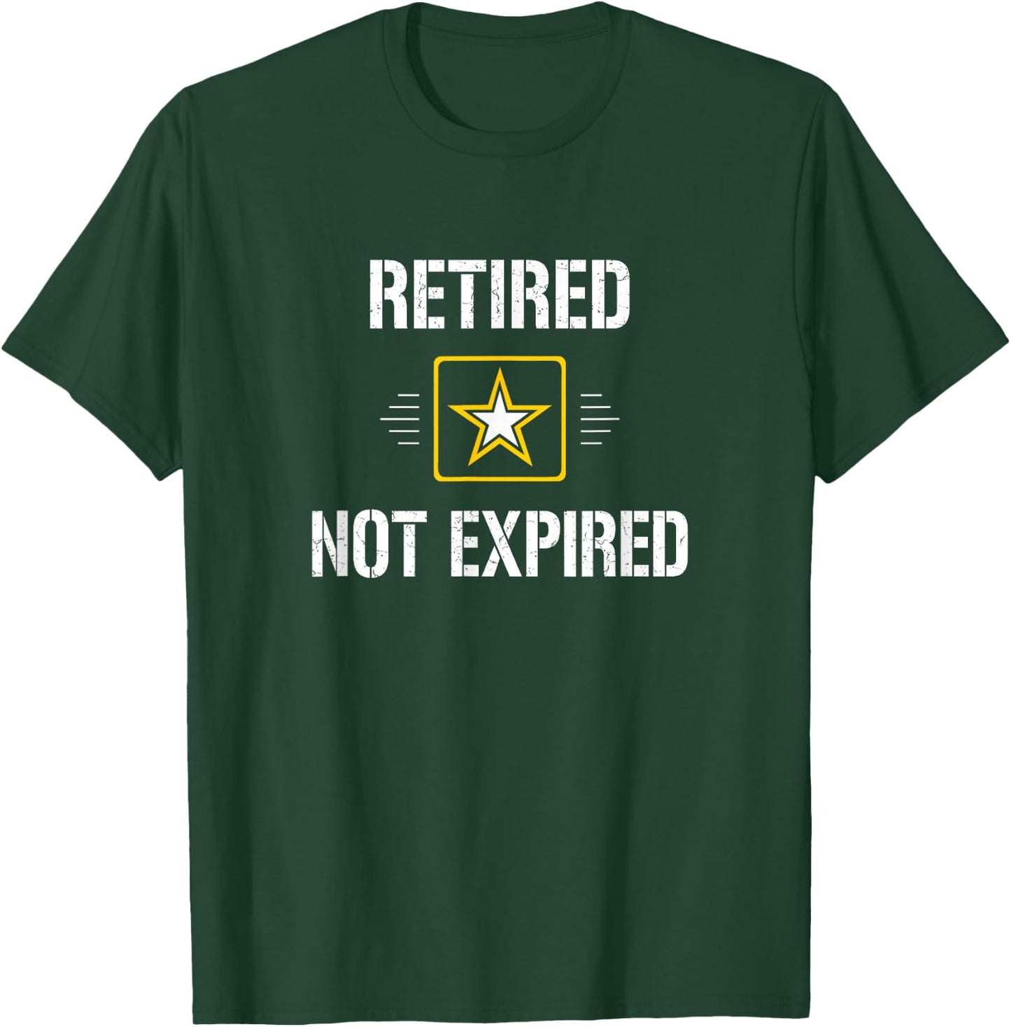 Retired - Not Expired - Army Military - Vintage Style T-Shirt - T-Shirt | Forest