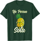 Yo Perreo Sola Funny Reggaeton Pineapple Perreando T-Shirt - T-Shirt | Forest
