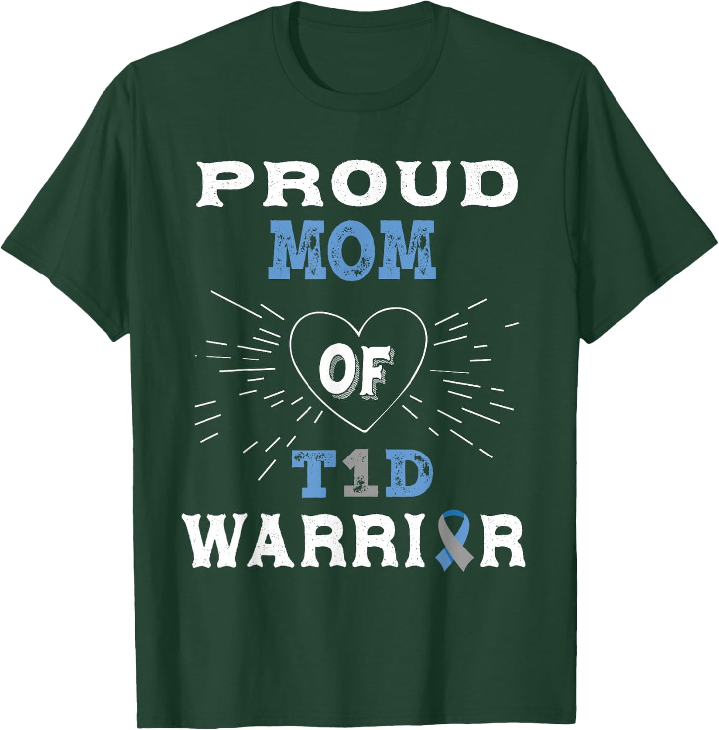 T1D Proud Mom Diabetes Awareness Type 1 Insulin Pancreas T-Shirt - T-Shirt | Forest