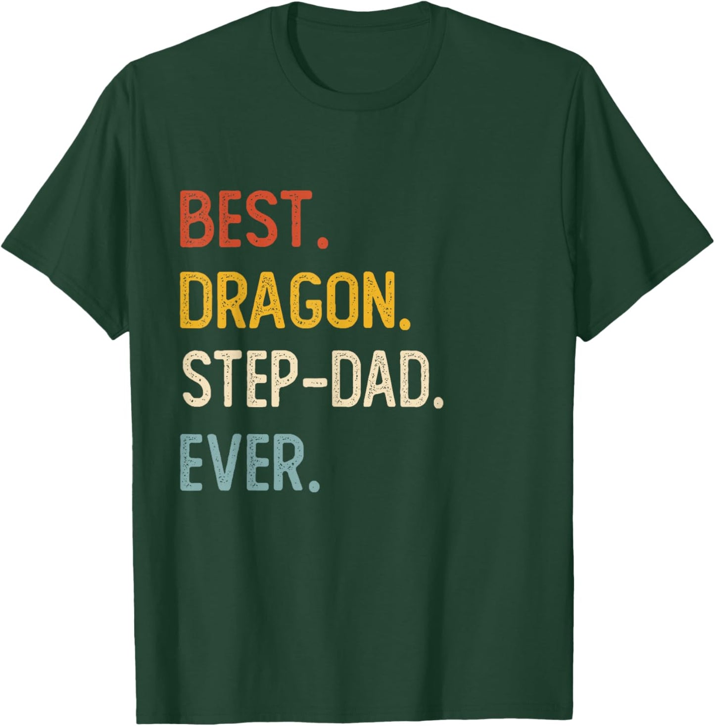 Funny Dad Shirt Best Dragon Step-Dad Ever Shirt Fathers Day T-Shirt - T-Shirt | Forest