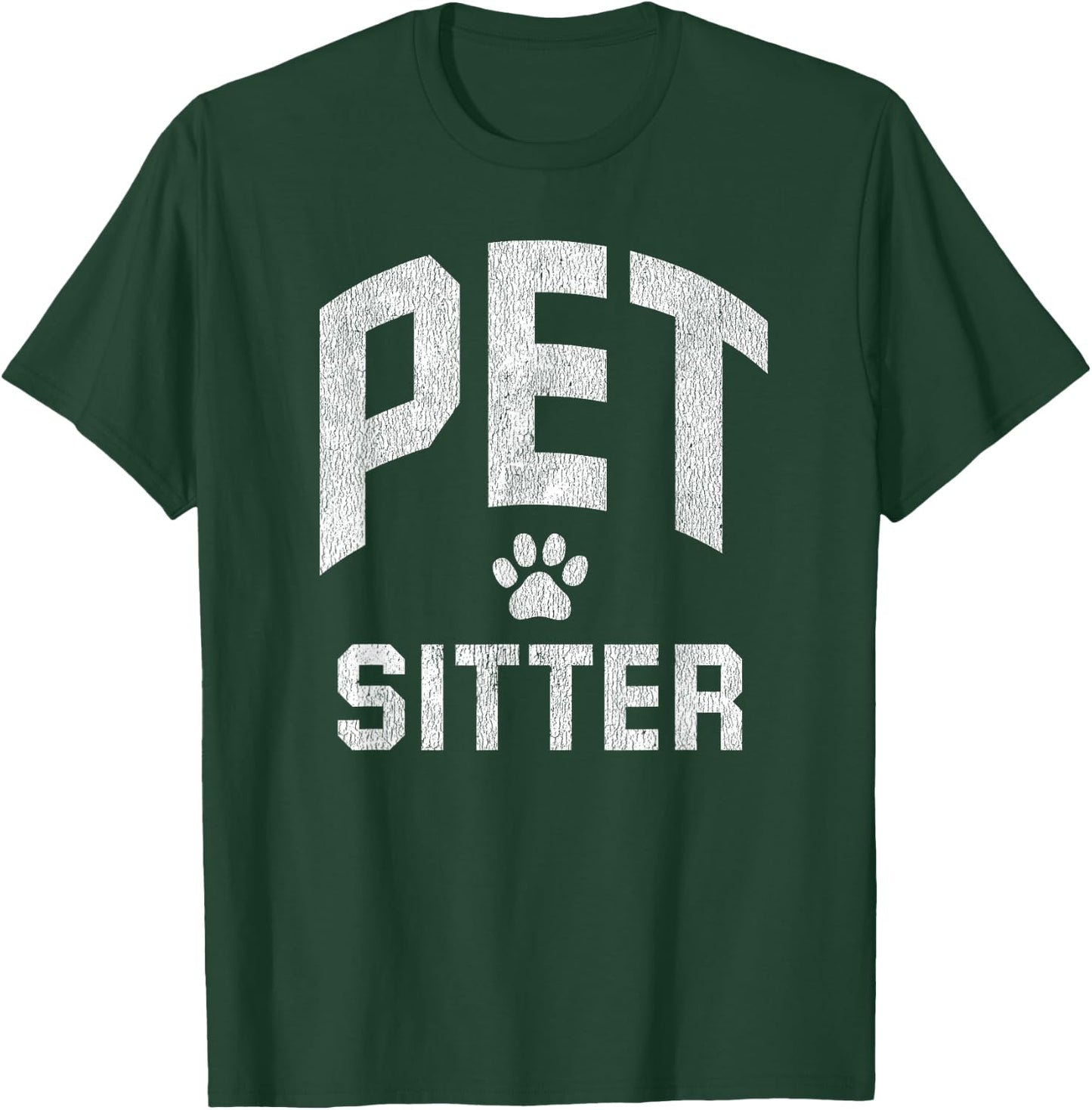 Pet Sitting Gift Pet Sitter T-Shirt - T-Shirt | Forest
