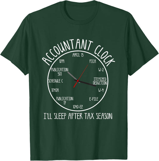 Funny Accountant Clock Gift CPA Accounting Men Women T-Shirt - T-Shirt | Forest