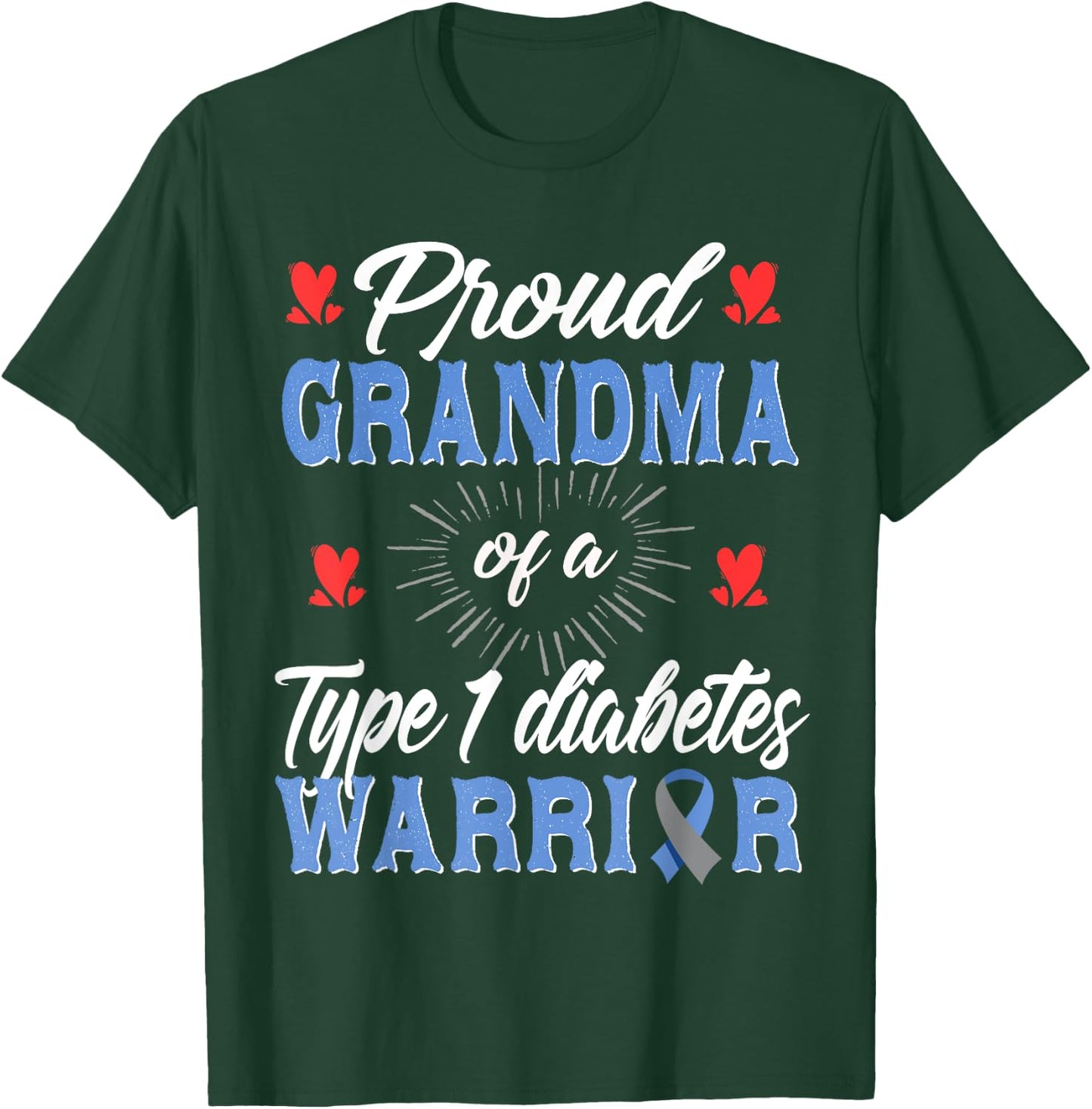 T1D Proud Grandma Diabetes Awareness Type 1 Insulin Pancreas T-Shirt - T-Shirt | Forest