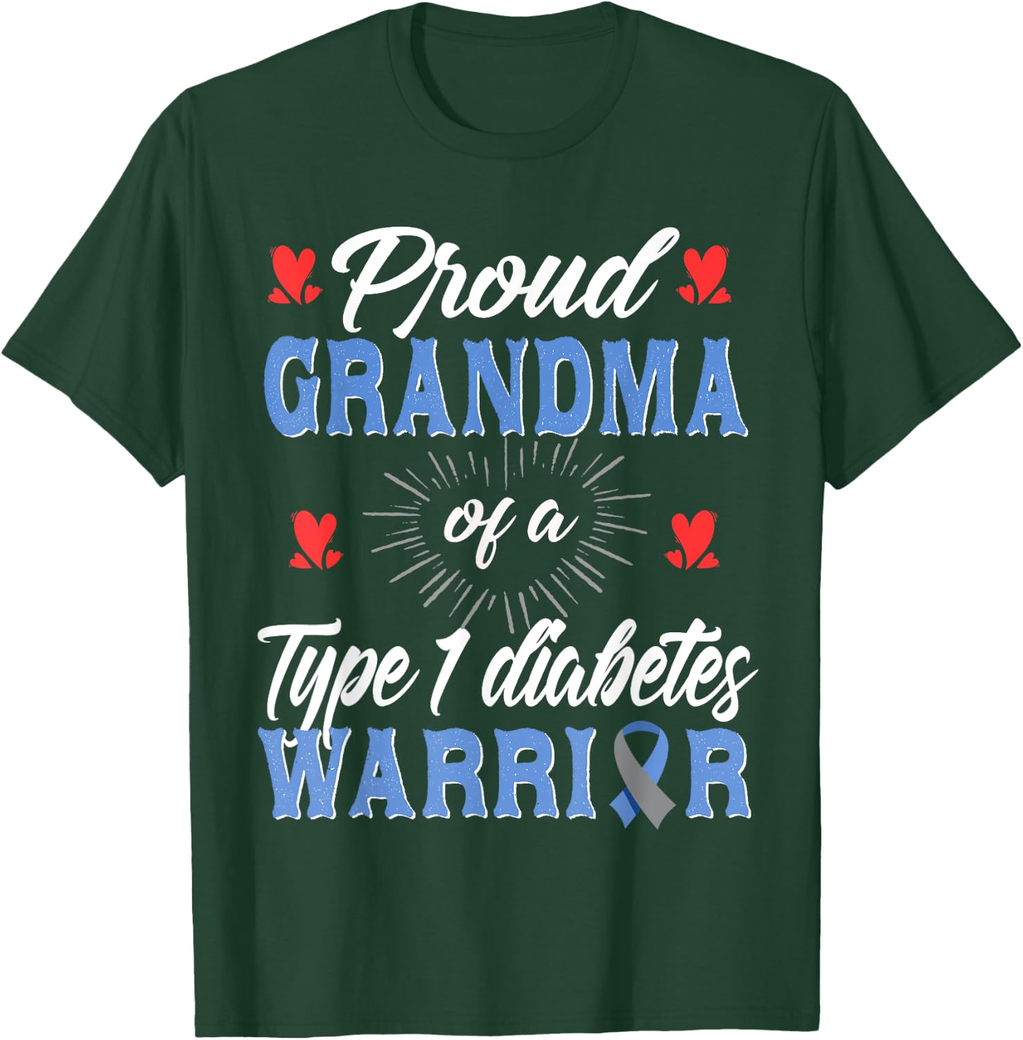 T1D Proud Grandma Diabetes Awareness Type 1 Insulin Pancreas T-Shirt - T-Shirt | Forest