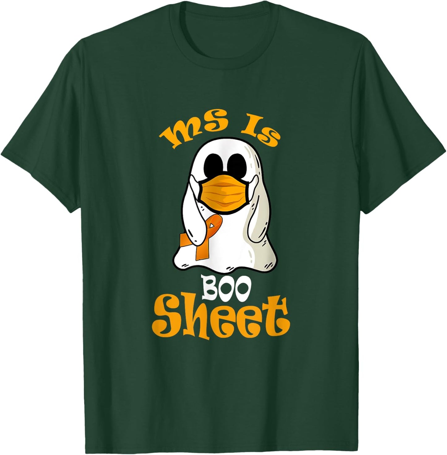 MS Is Boo Sheet Ghost In Mask Multiple Sclerosis Awareness T-Shirt - T-Shirt | Forest