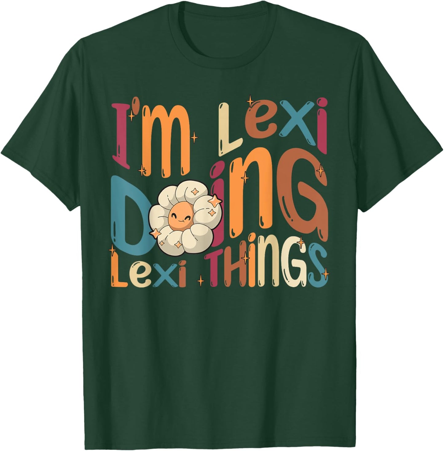 I'm Lexi Doing Lexi Things Funny Groovy Retro Lexi T-Shirt - T-Shirt | Forest