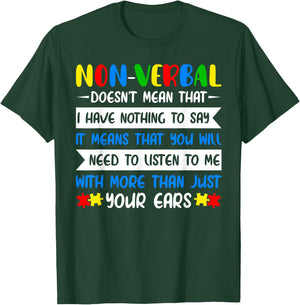 Non-Verbal Doesn't Mean That World Autism Awareness Day T-Shirt - T-Shirt | Forest