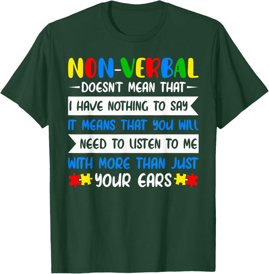 Non-Verbal Doesn't Mean That World Autism Awareness Day T-Shirt - T-Shirt | Forest