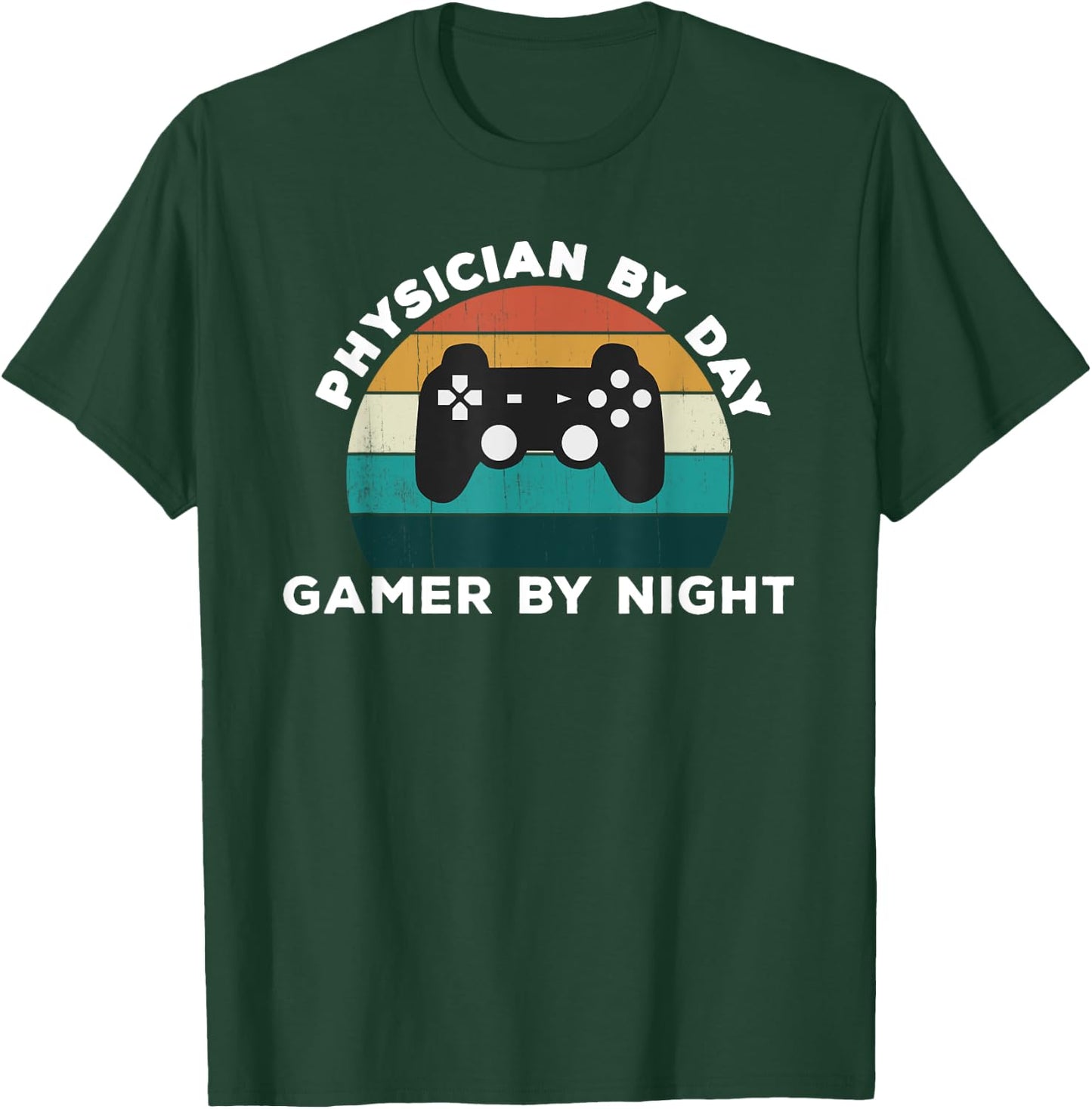 Funny Physician By Day Gamer By Night Dr Video Game Lover T-Shirt - T-Shirt | Forest