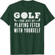 Funny Golf Pun Joke Design For Golfers Men And Women T-Shirt - T-Shirt | Forest