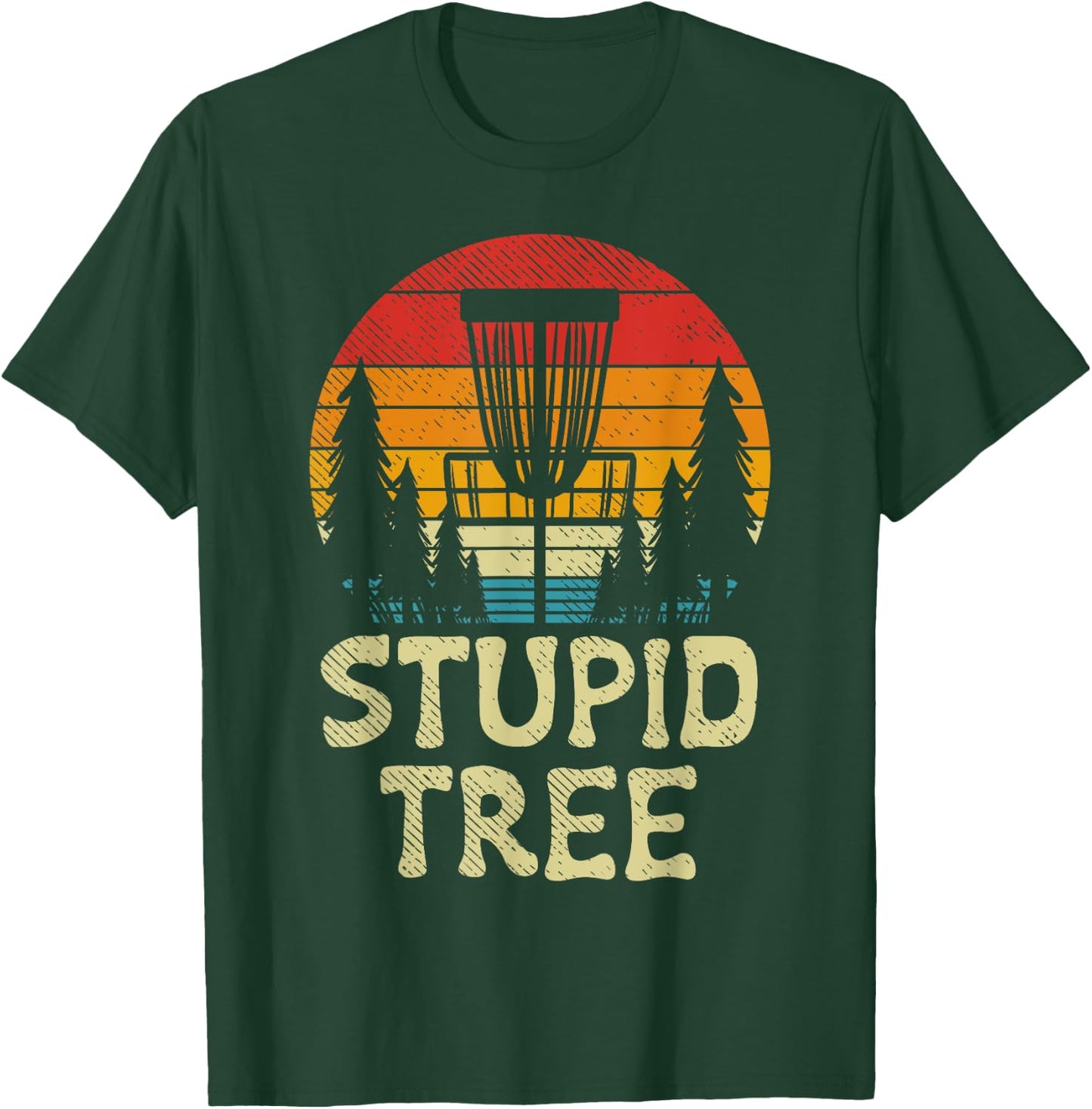 Stupid Tree Disc Golf Basket Retro Frisbee Golfing Golfer T-Shirt - T-Shirt | Forest
