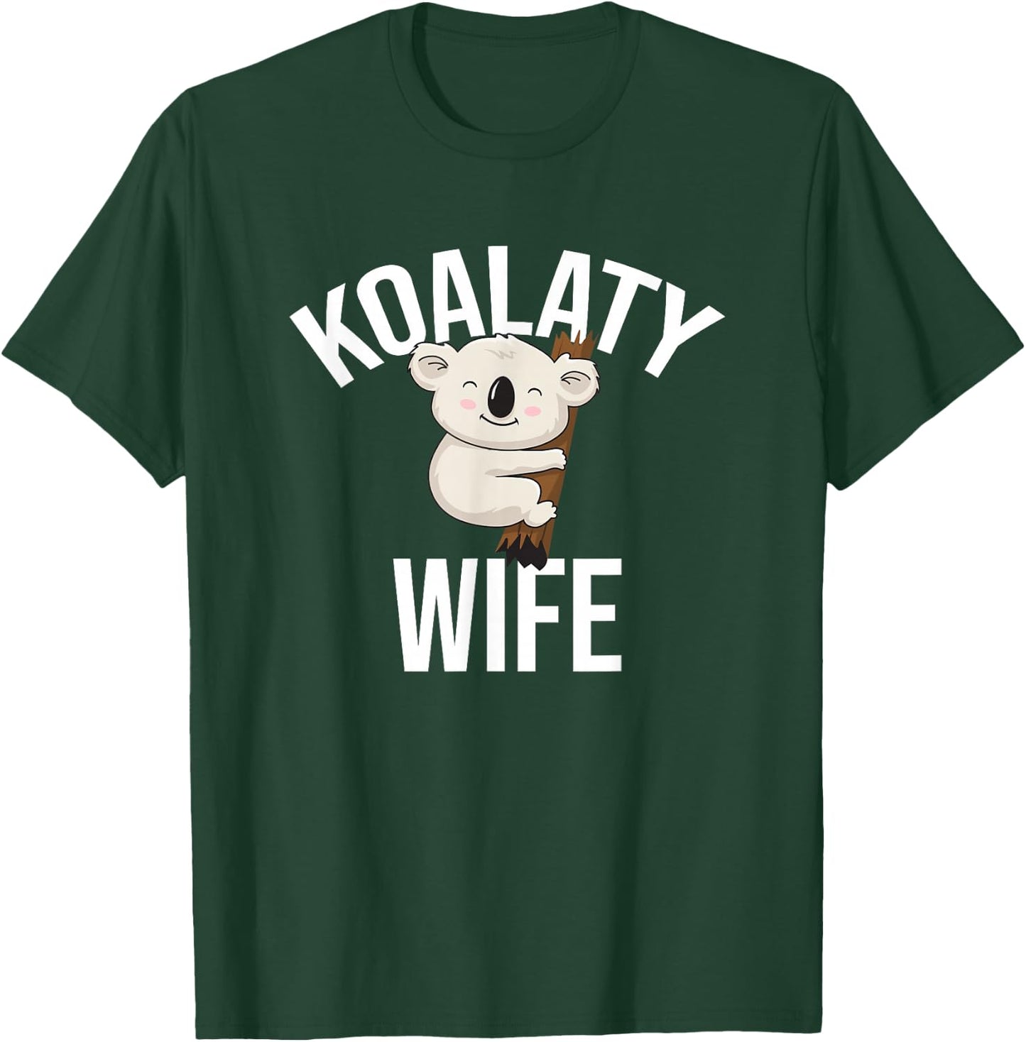 Koalaty Wife Koala Bear Australian T-Shirt - T-Shirt | Forest