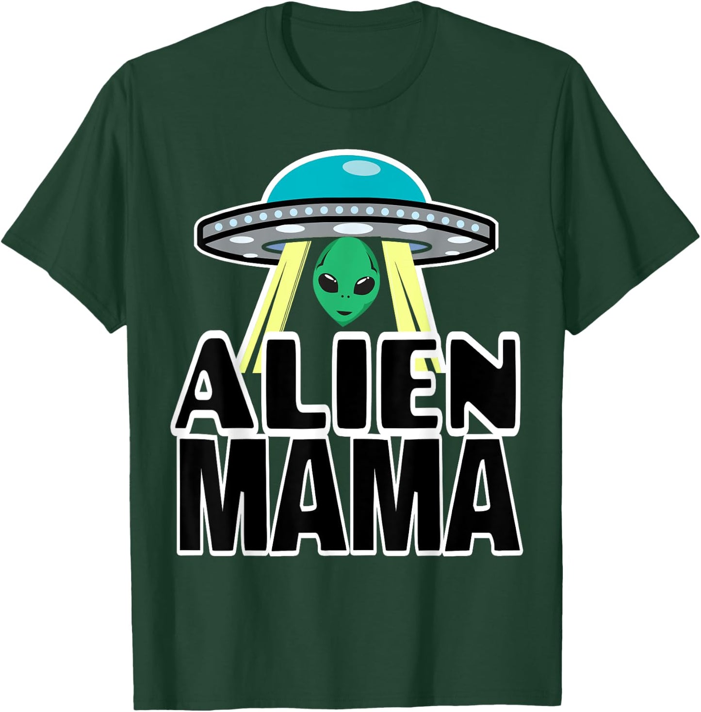Mama Shirts Funny Alien Mama Shirts For Mom Alien Mama Shirt T-Shirt - T-Shirt | Forest