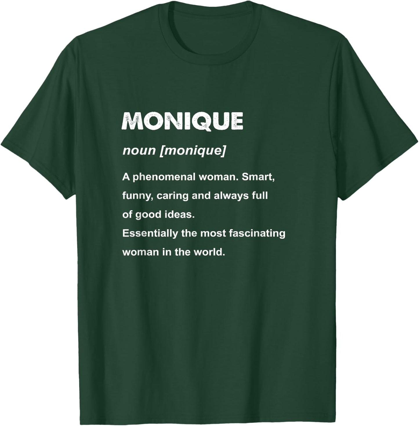 Monique Name T-Shirt - T-Shirt | Forest