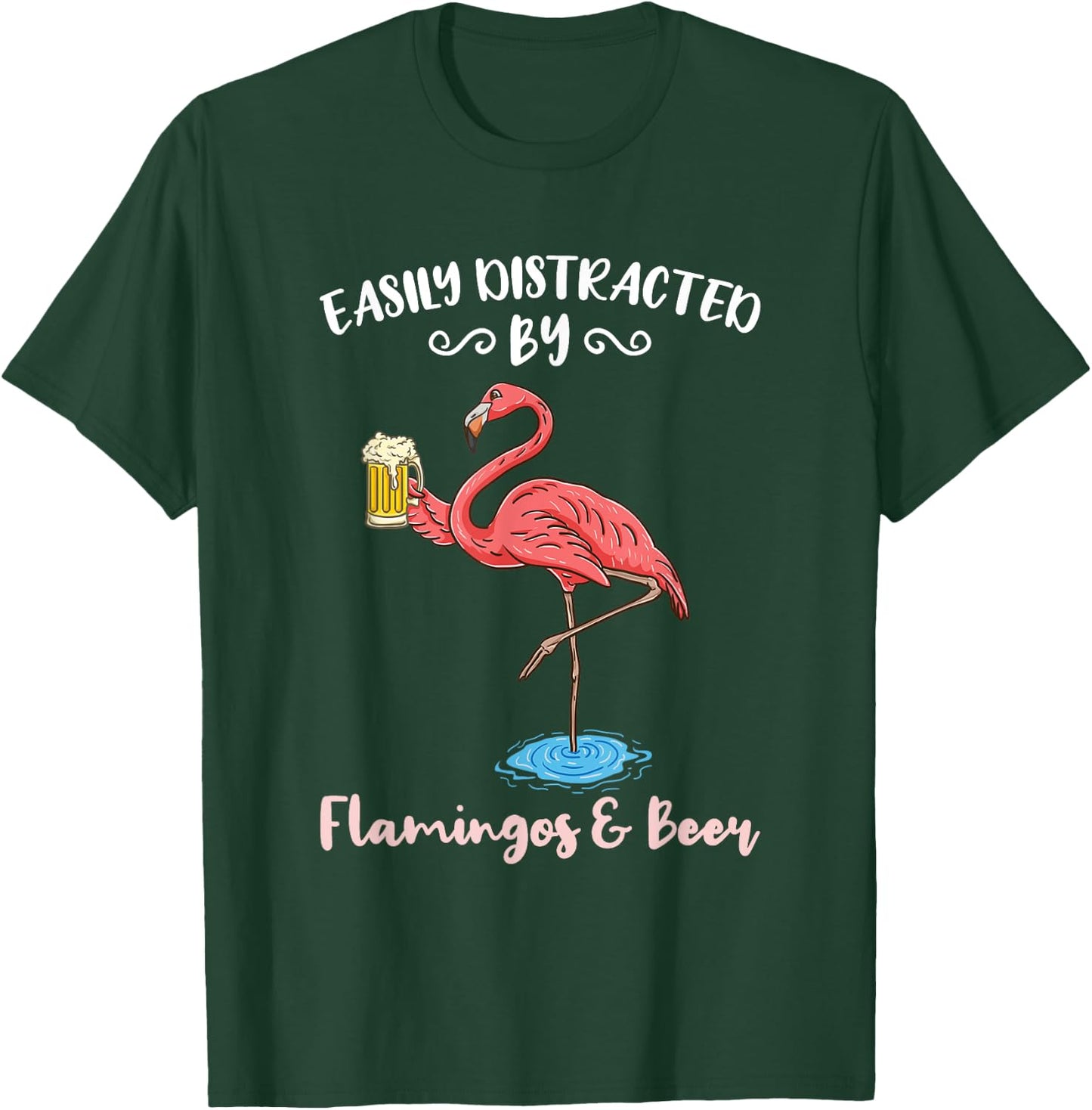 Easily Distracted By Flamingos And Beer T-Shirt - T-Shirt | Forest