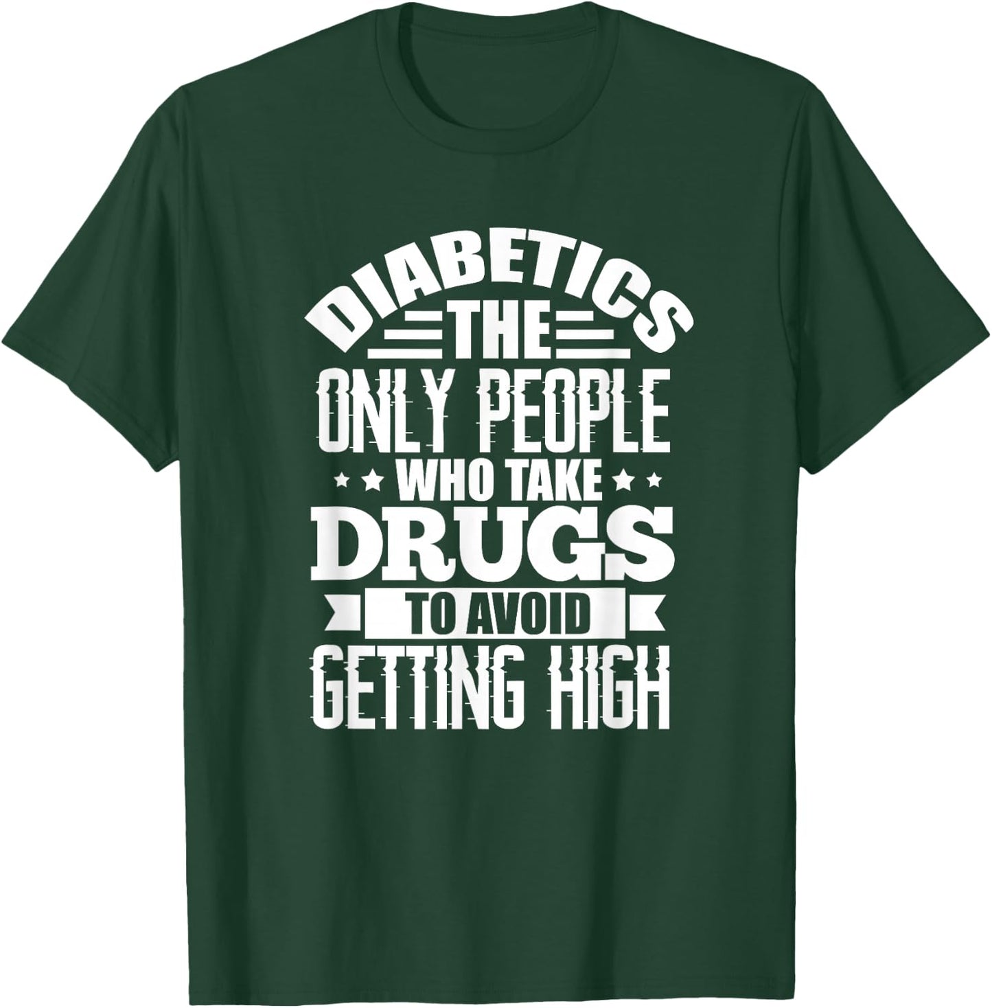 Diabetes Awareness Type 1 Type 2 Diabetes Funny Diabetics T-Shirt - T-Shirt | Forest