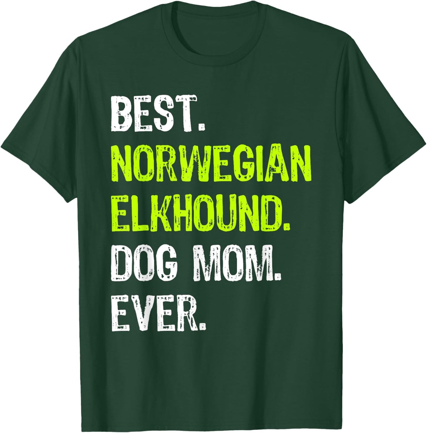 Best Norwegian Elkhound Dog MOM Ever Dog Lovers T-Shirt - T-Shirt | Forest