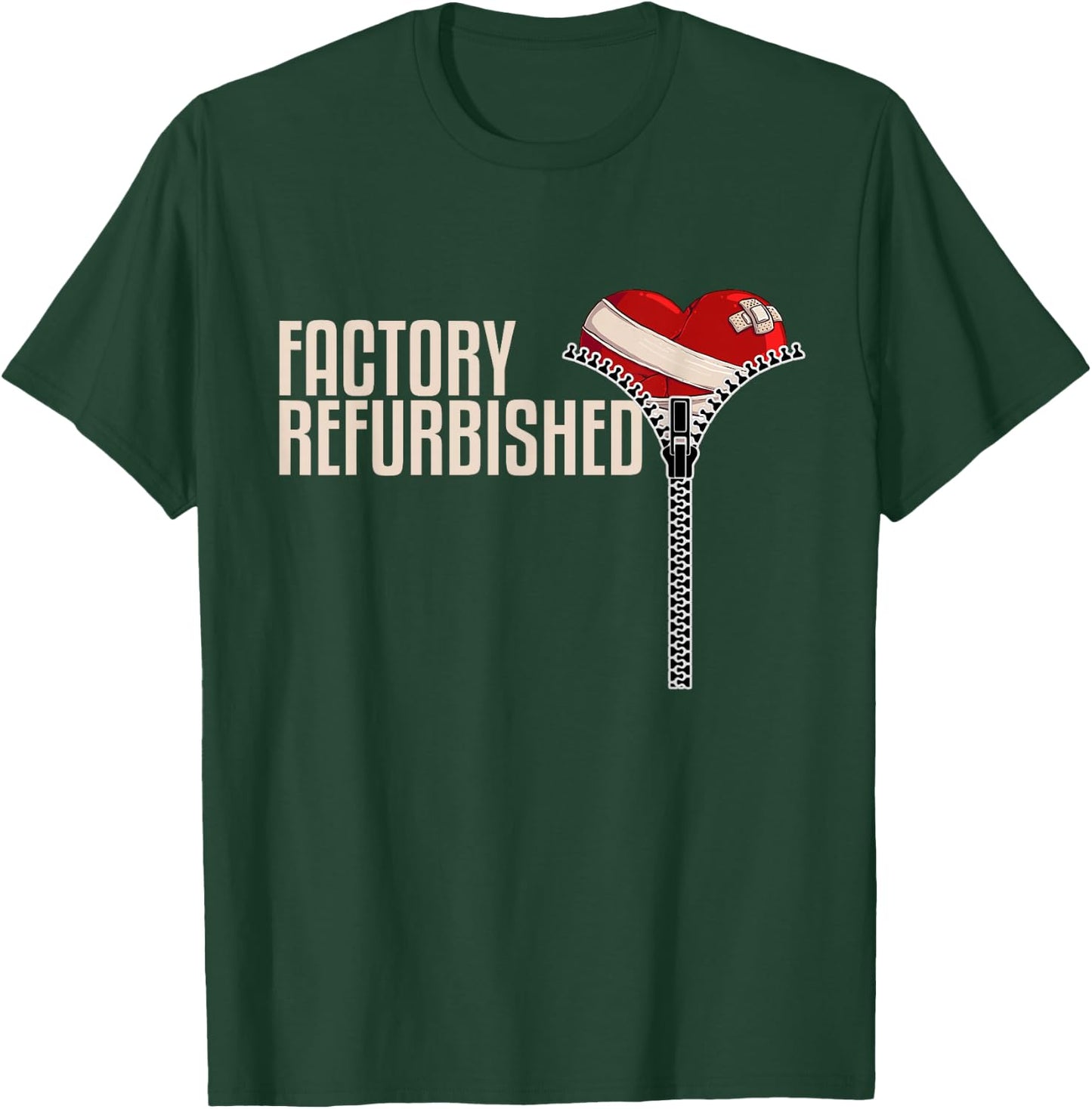 Funny Factory Refurbished Gift Open Heart Surgery Survivors T-Shirt - T-Shirt | Forest