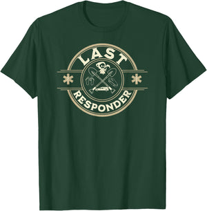 Grim Reaper Funny Dark Meme Mortician Last Responder Vintage T-Shirt - T-Shirt | Forest