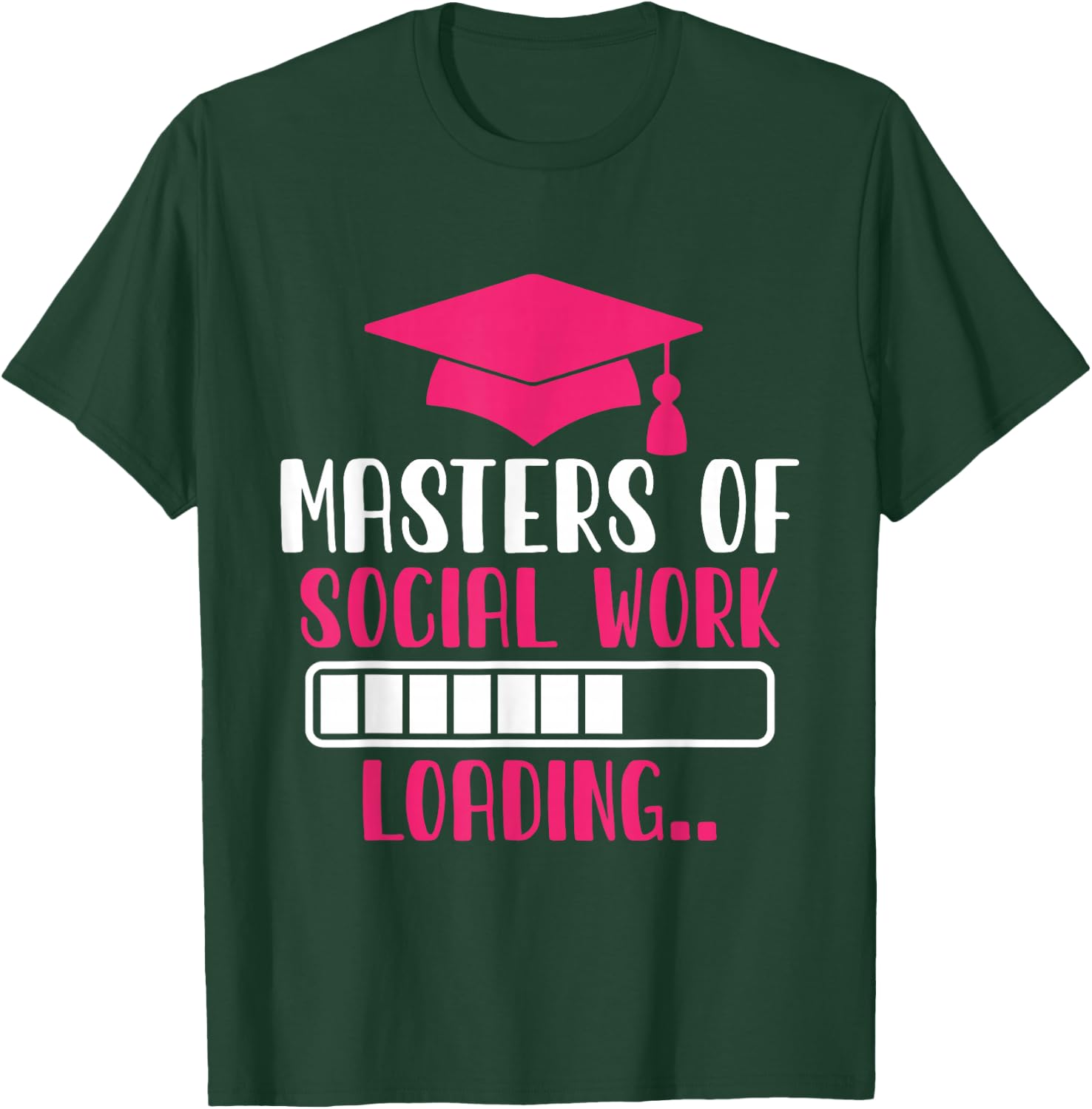 Masters Of Social Work Loading MSW Graduation Future Social T-Shirt - T-Shirt | Forest