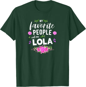 My Favorite People Call Me Lola Filipino Grandma T-Shirt - T-Shirt | Forest