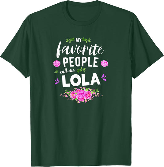 My Favorite People Call Me Lola Filipino Grandma T-Shirt - T-Shirt | Forest