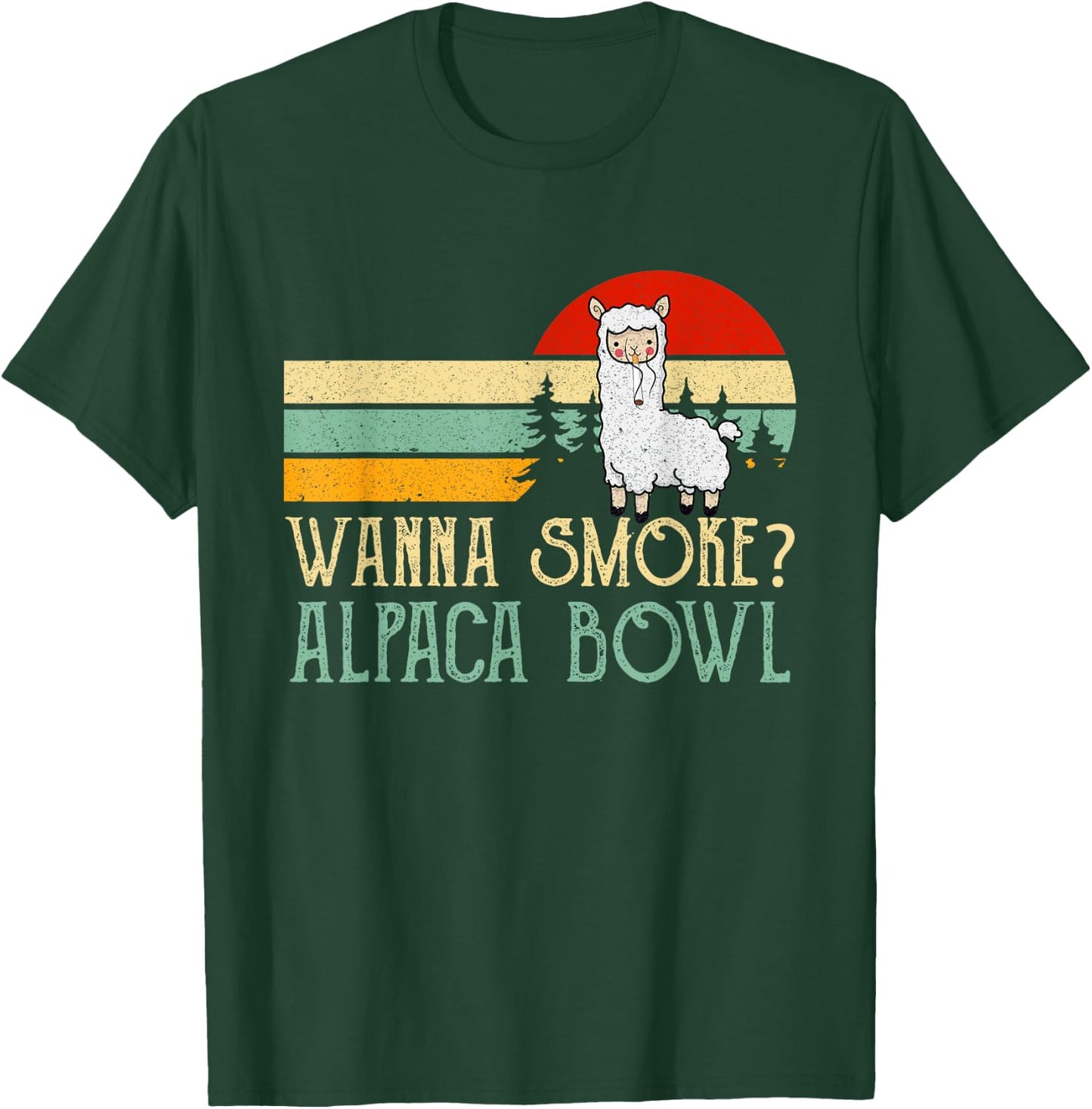 Wanna Smoke Alpaca Bowl Funny Llama Smoking Cannabis Weed T-Shirt - T-Shirt | Forest