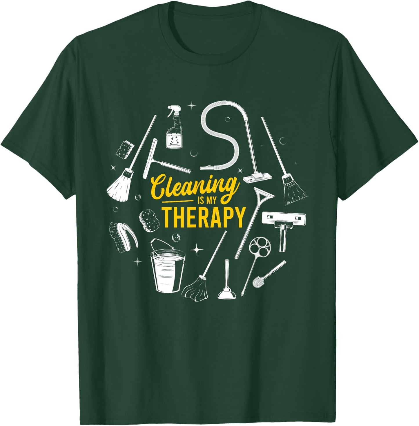 Cleaning Is My Therapy Housewife Housekeeping Mom Vacuum Top T-Shirt - T-Shirt | Forest