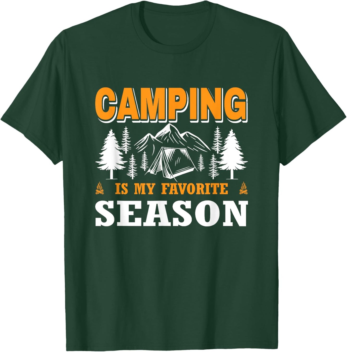 Camping Is My Favorite Season Camping Lover T-Shirt - T-Shirt | Forest