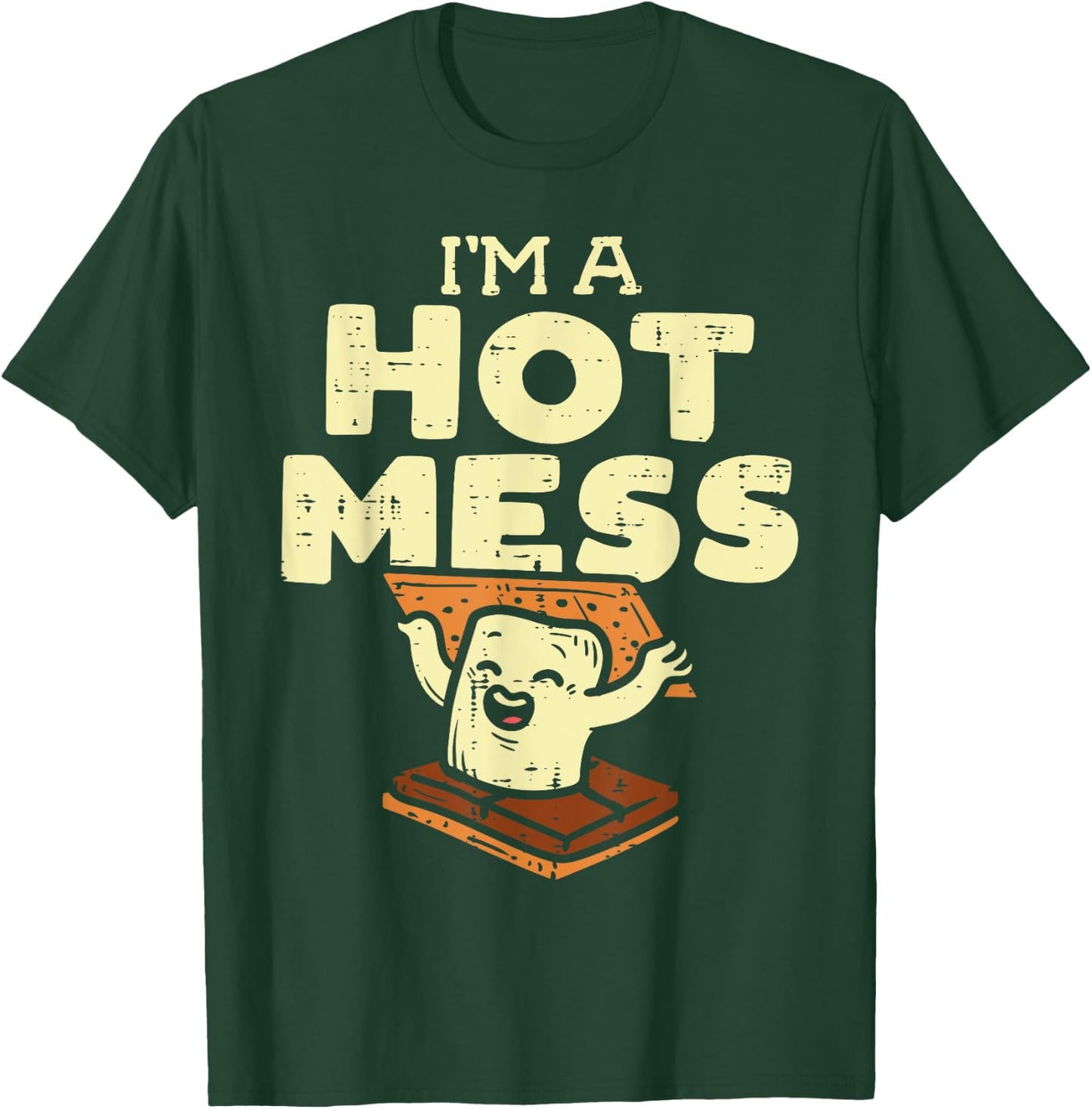 Im A Hot Mess Smore Funny Camping Bonfire Marshmallow Camper T-Shirt - T-Shirt | Forest