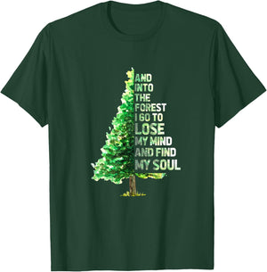 And Into The Forest I Go To Lose Camping Hiking Camper T-Shirt - T-Shirt | Forest