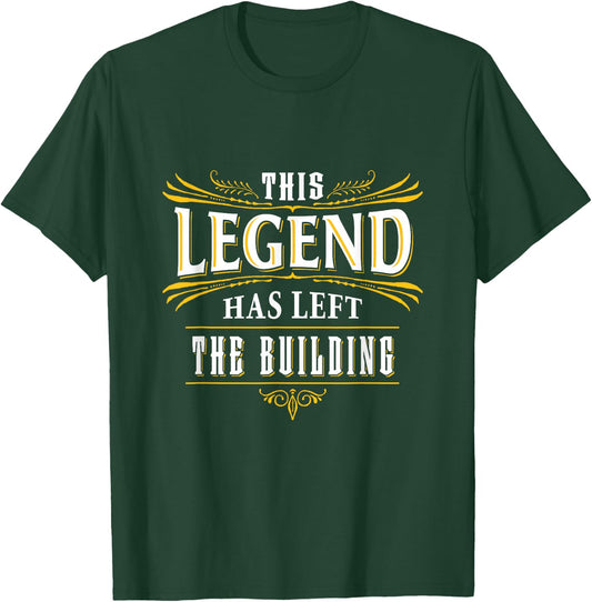 Retirement Gifts Men 2024 This Legend Has Left The Building T-Shirt - T-Shirt | Forest