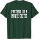 Pretend I'm A Movie Critic - Easy Halloween Costume T-Shirt - T-Shirt | Forest