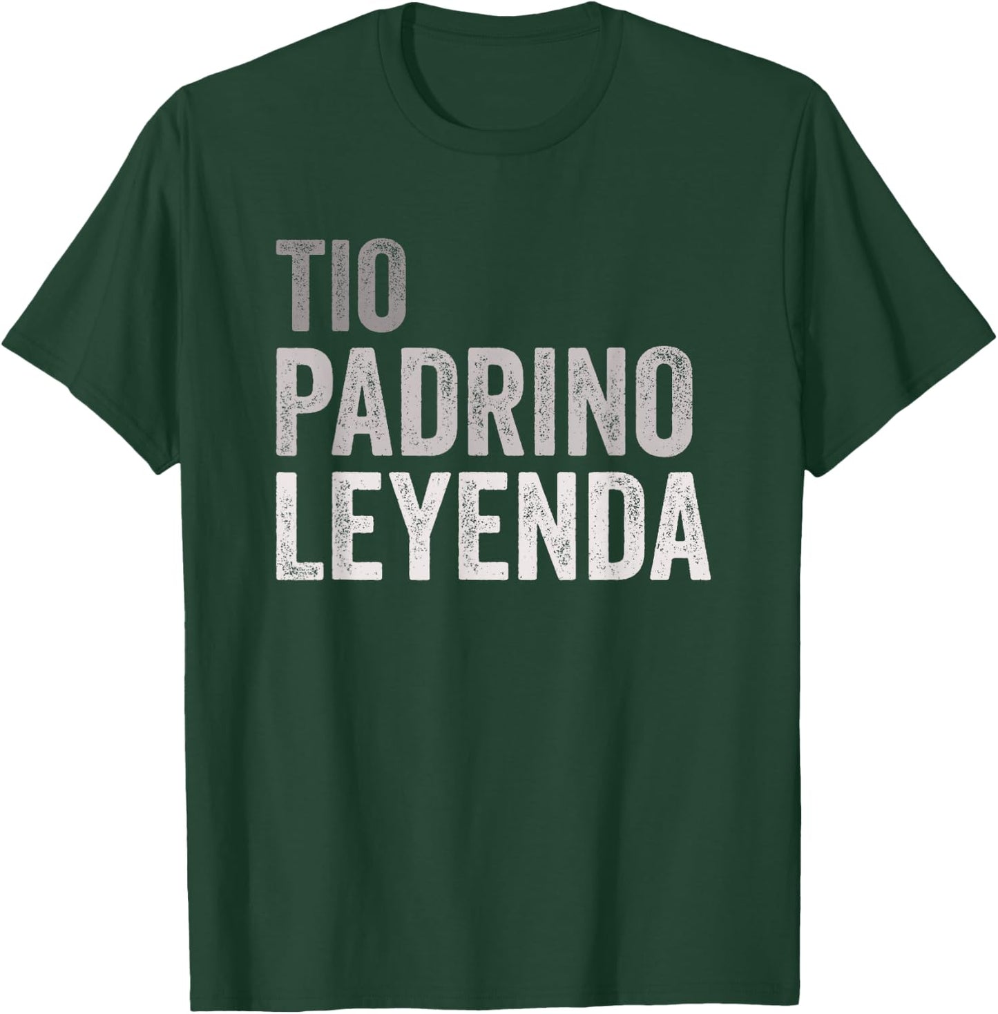 Tio Padrino Leyenda Spanish Uncle Godfather Legend T-Shirt - T-Shirt | Forest