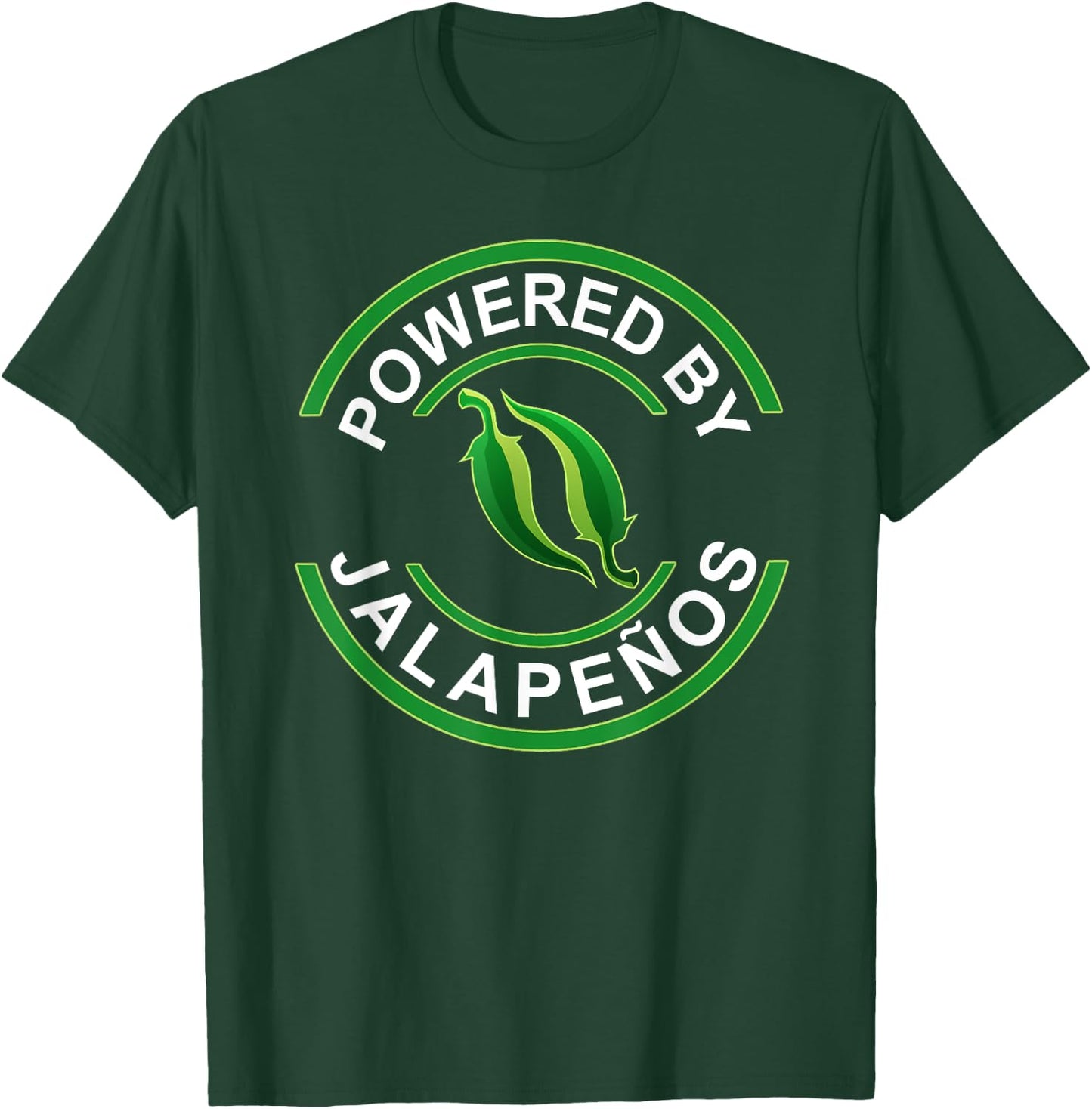 Powered By Jalapenos Funny Jalapeno Pepper T-Shirt - T-Shirt | Forest