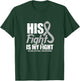his fight is my fight Glioblastoma awareness design T-Shirt - T-Shirt | Forest
