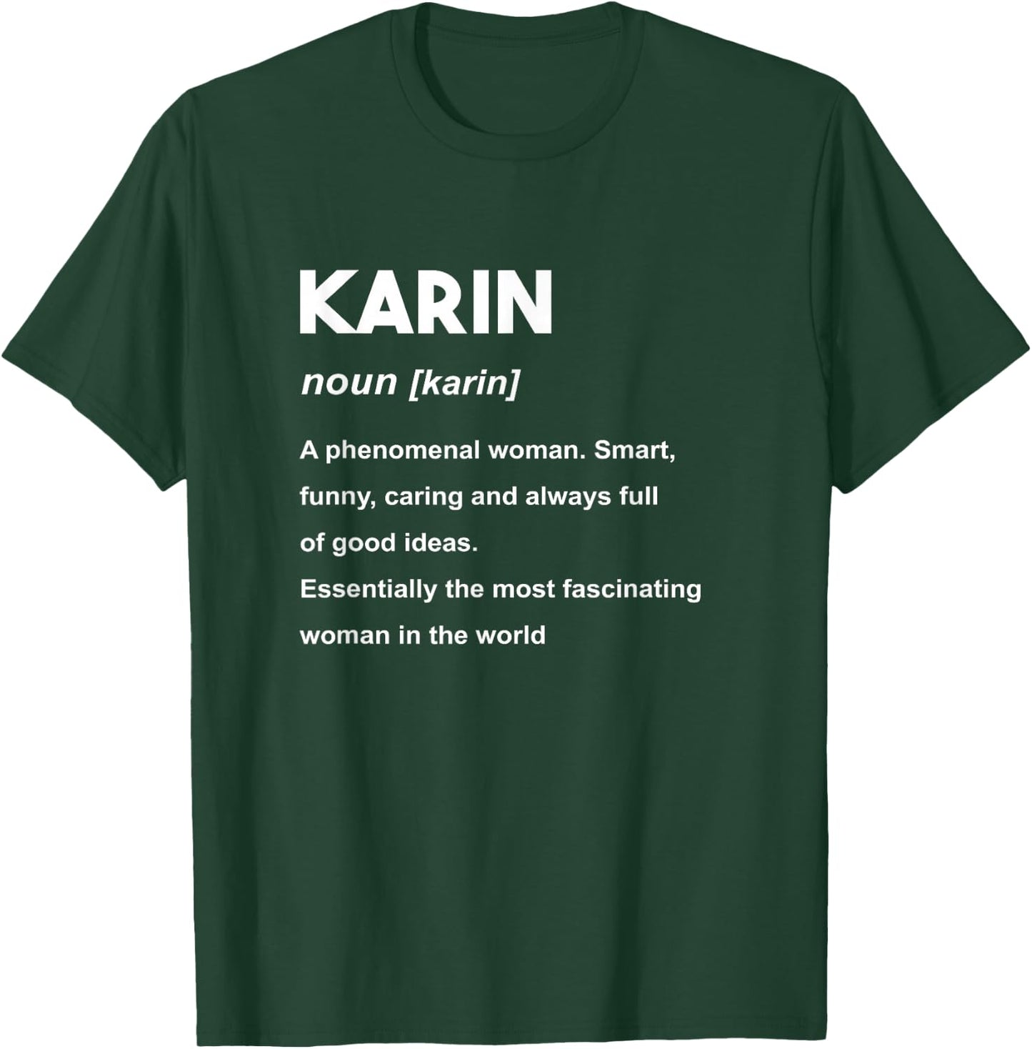 Karin Name T-Shirt - T-Shirt | Forest
