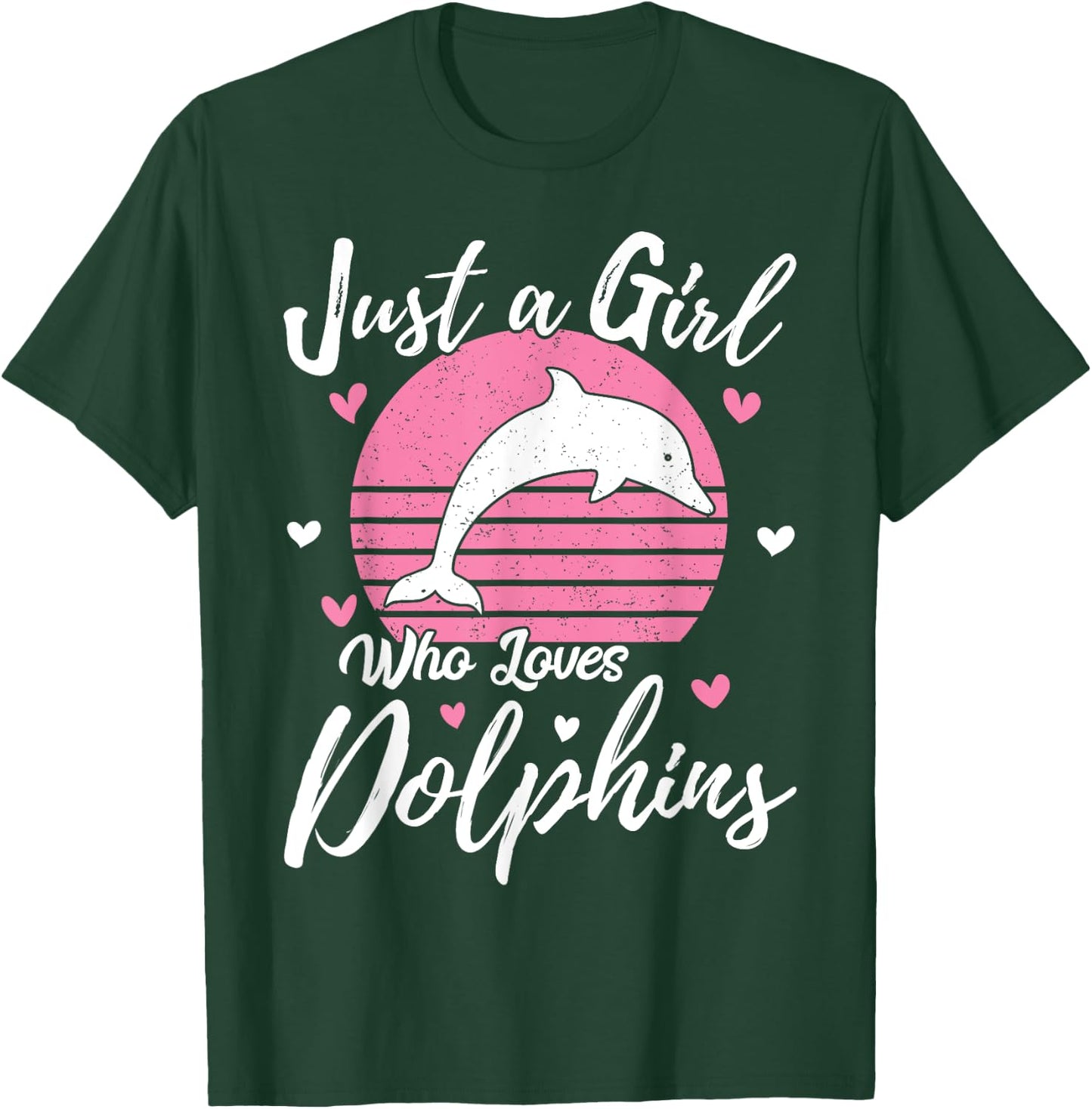 Funny Dolphin Lover Just A Girl Who Loves Dolphins T-Shirt - T-Shirt | Forest
