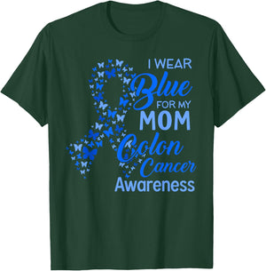I wear Blue for my Mom Colon Cancer Awareness T-Shirt - T-Shirt | Forest