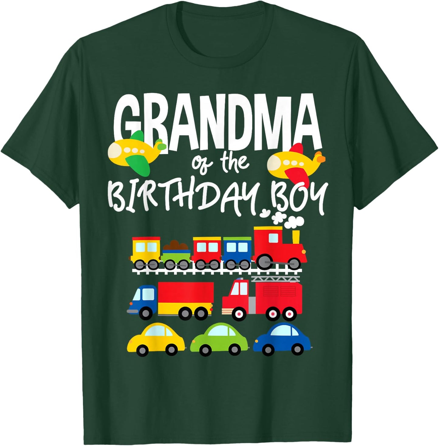 Grandma Of The Birthday Boy Cars Trucks Trains Bday Party T-Shirt - T-Shirt | Forest