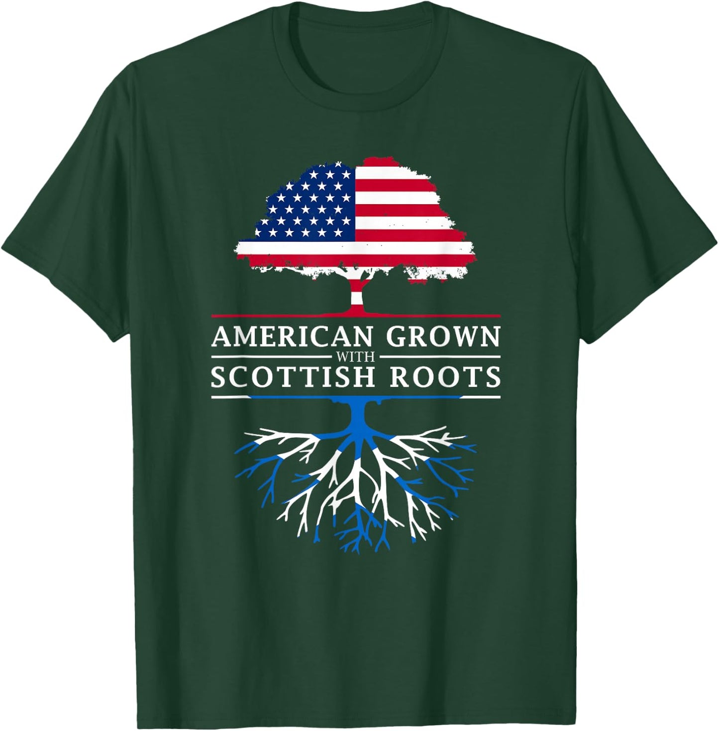American Grown with Scottish Roots - Scotland T-Shirt - T-Shirt | Forest
