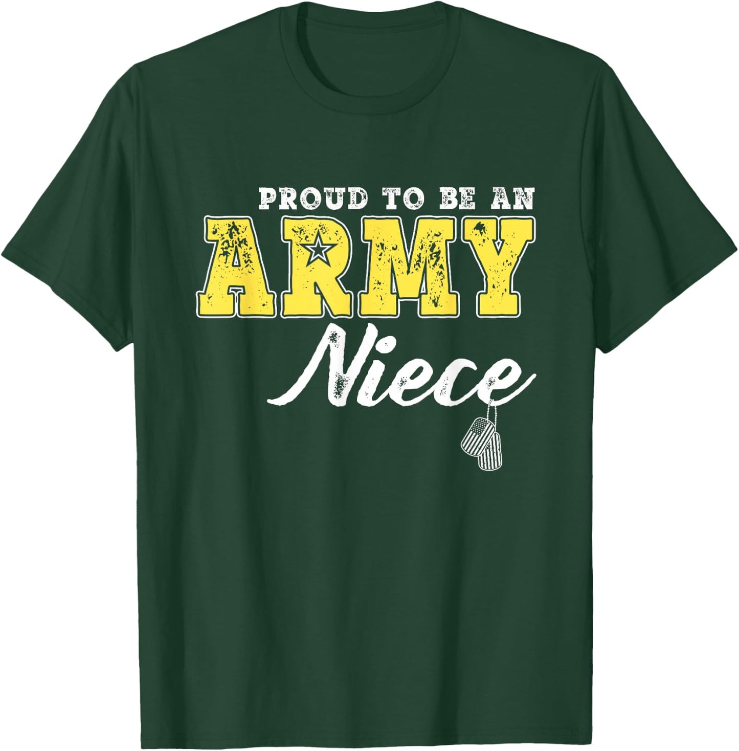 Proud To Be An Army Niece - US Flag Dog Tags Military Family T-Shirt - T-Shirt | Forest