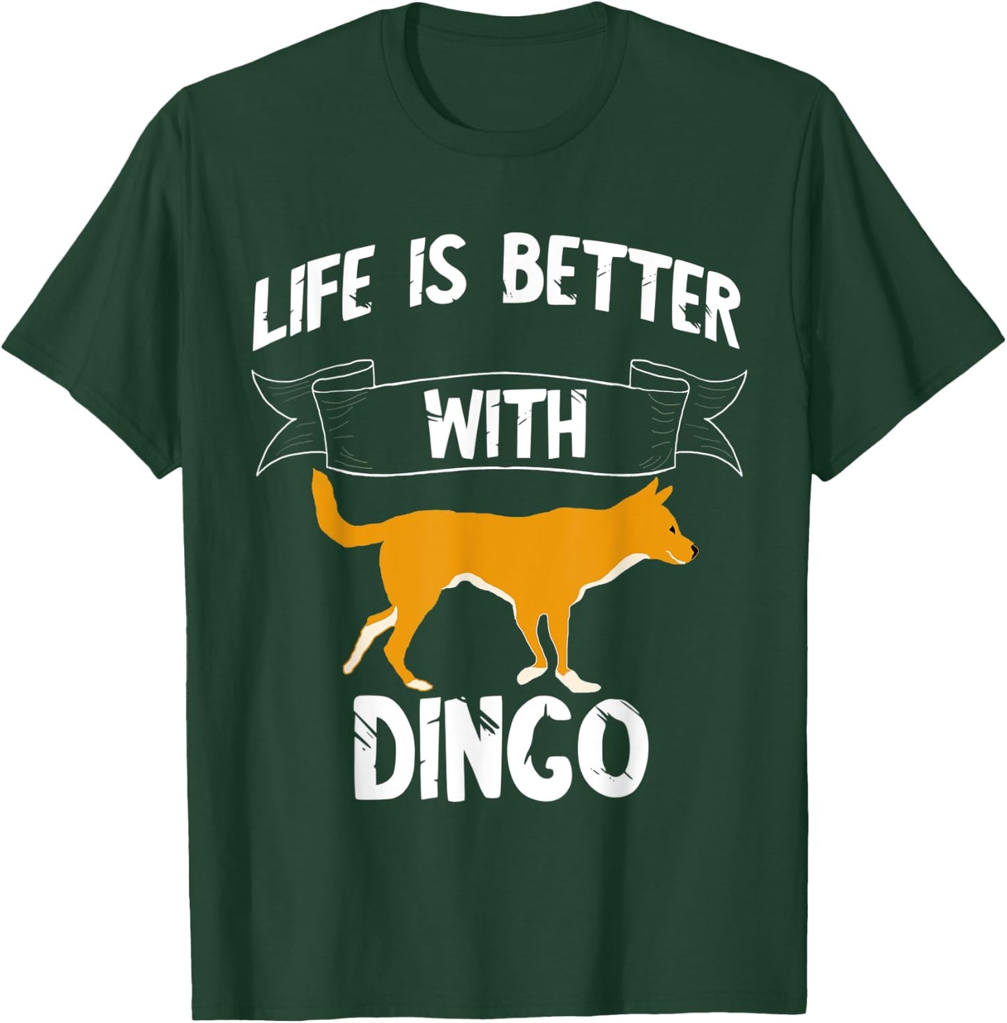 Life Is Better With Dingo Australian Wild Dog Dingoes Men Women Kids T-Shirt - T-Shirt | Forest