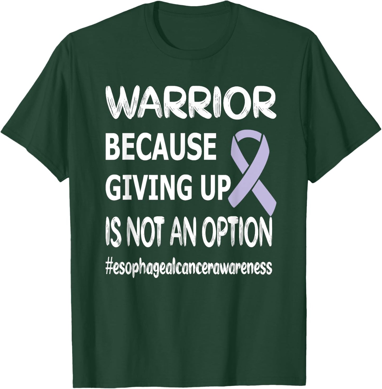 Esophageal Cancer Warrior Esophageal Survivor T-Shirt - T-Shirt | Forest