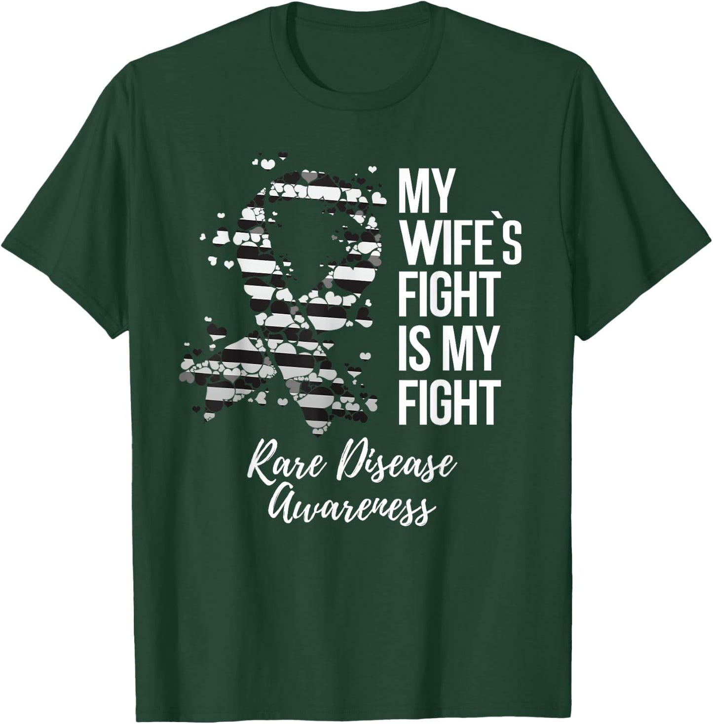 My Wife’s Fight Is My Fight Rare Disease Awareness T-Shirt - T-Shirt | Forest