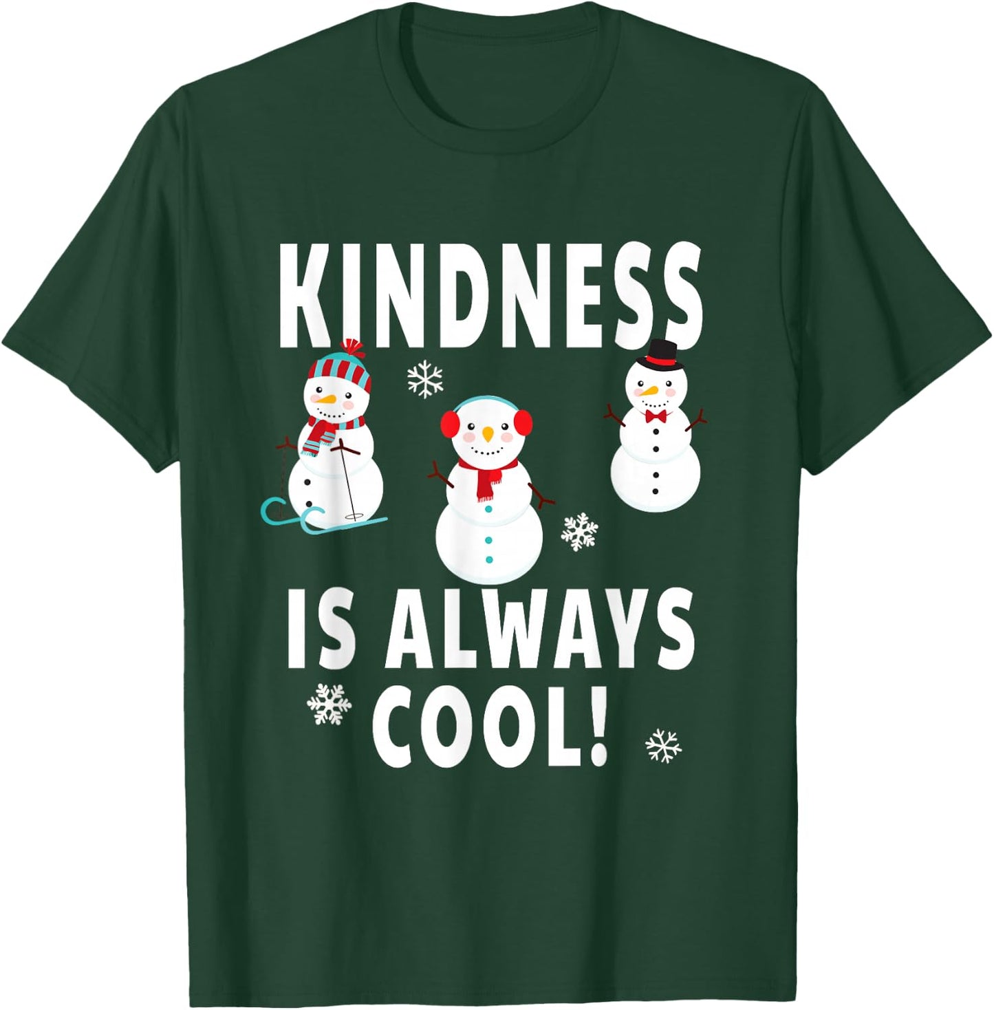 Winter Teacher Design - Kindness Is Always Cool Snowman T-Shirt - T-Shirt | Forest