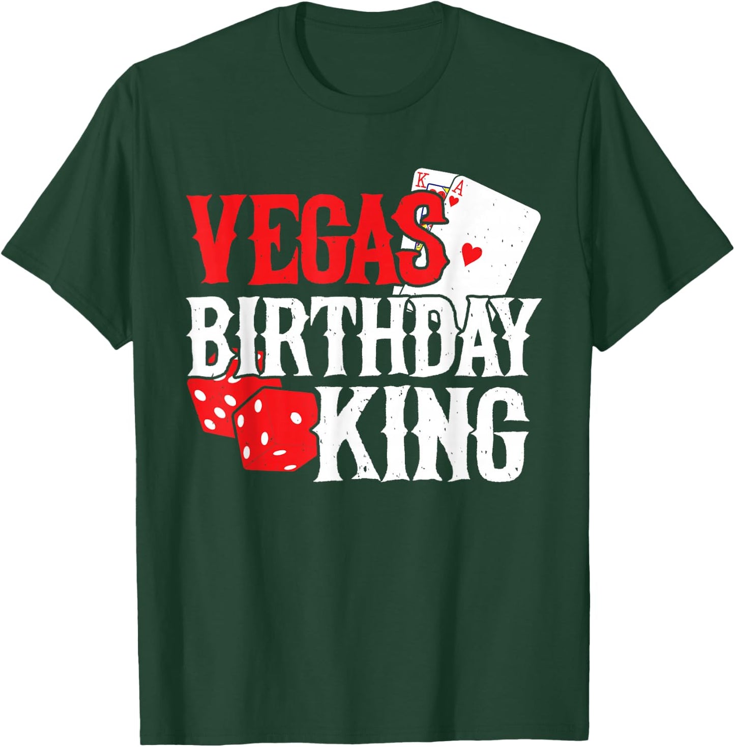 Las Vegas Birthday Party - Vegas Trip - Vegas Birthday King T-Shirt - T-Shirt | Forest