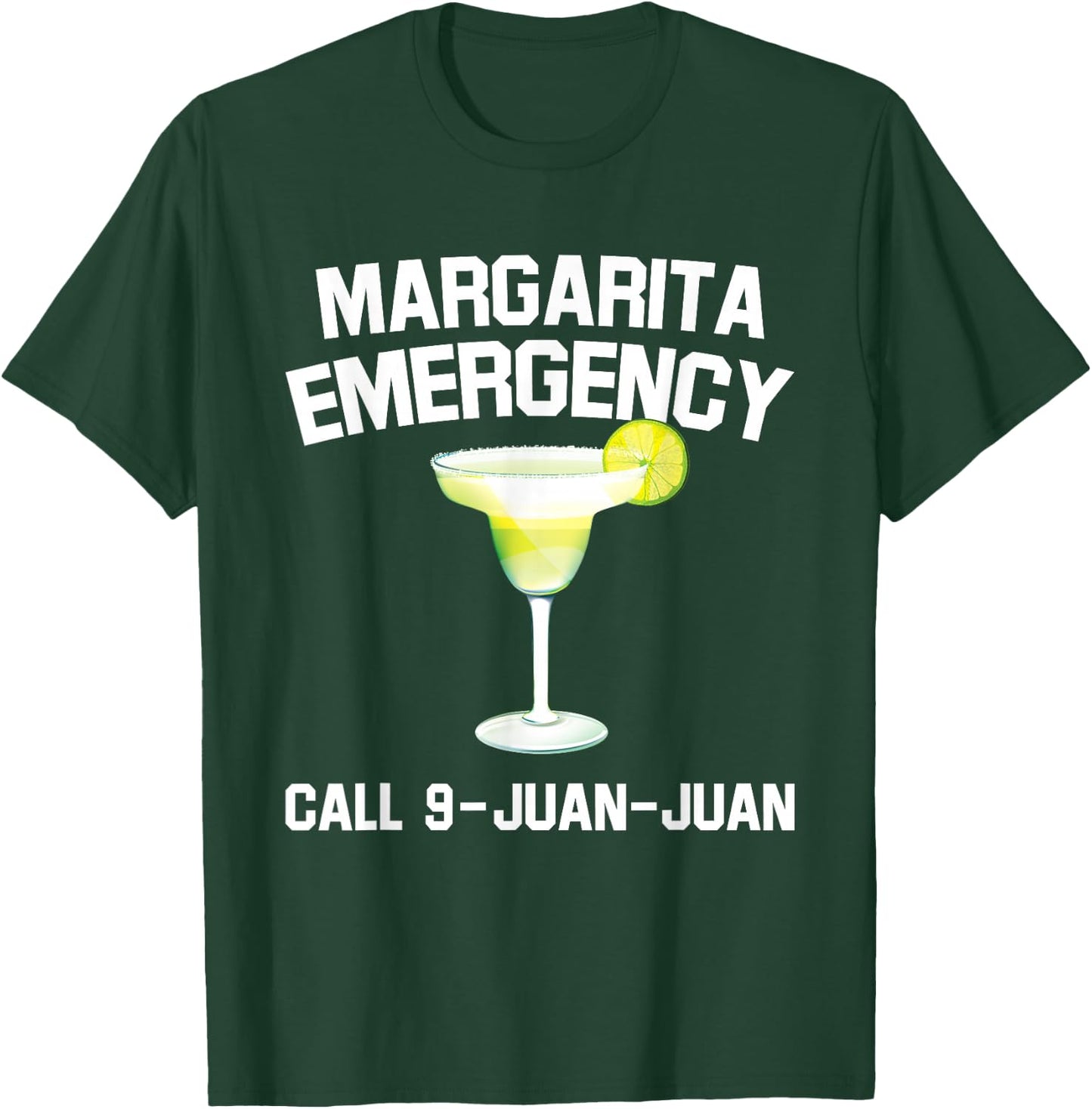 Margarita Emergency Mexican Fiesta Funny Cinco de Mayo T-Shirt - T-Shirt | Forest
