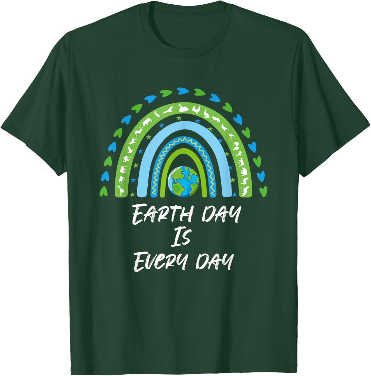 Every Day is Earth Day Planet Save Environment T-Shirt - T-Shirt | Forest